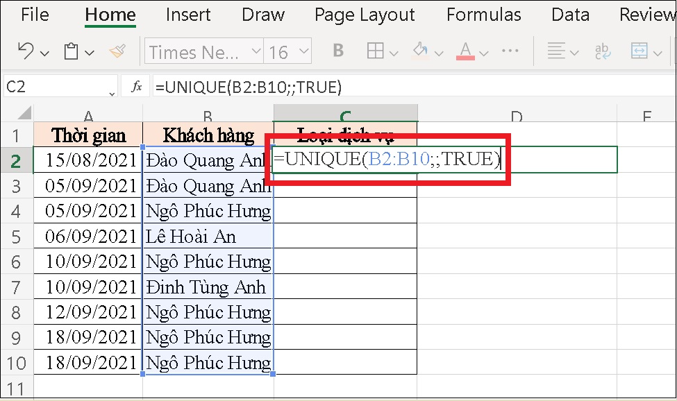 Nhập công thức =UNIQUE(B2:B10;;TRUE) vào ô tham chiếu muốn hiển thị kết quả (C2).